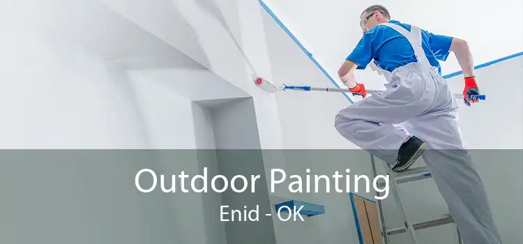 Outdoor Painting Enid - OK