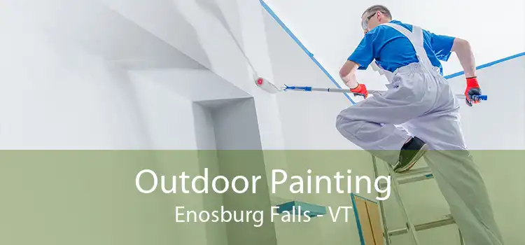 Outdoor Painting Enosburg Falls - VT