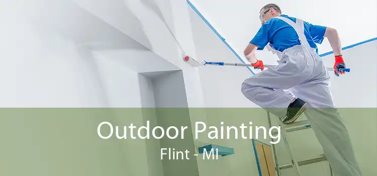 Outdoor Painting Flint - MI