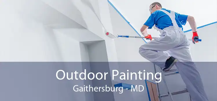 Outdoor Painting Gaithersburg - MD