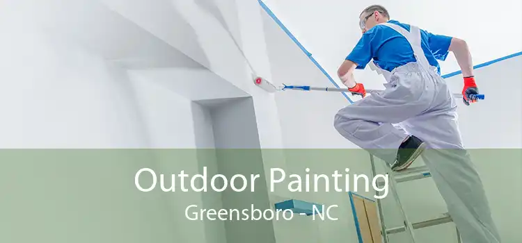 Outdoor Painting Greensboro - NC