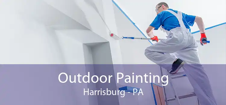Outdoor Painting Harrisburg - PA
