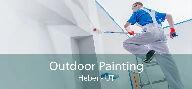 Outdoor Painting Heber - UT