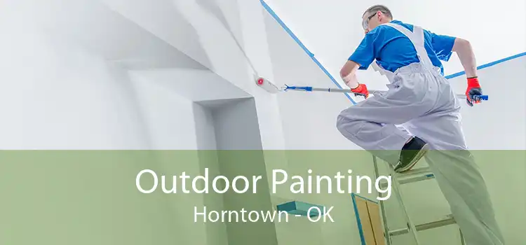 Outdoor Painting Horntown - OK