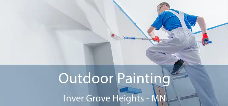  Outdoor Painting Inver Grove Heights - MN