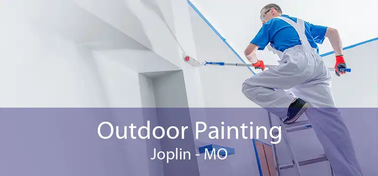 Outdoor Painting Joplin - MO