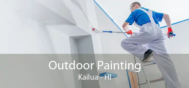 Outdoor Painting Kailua - HI