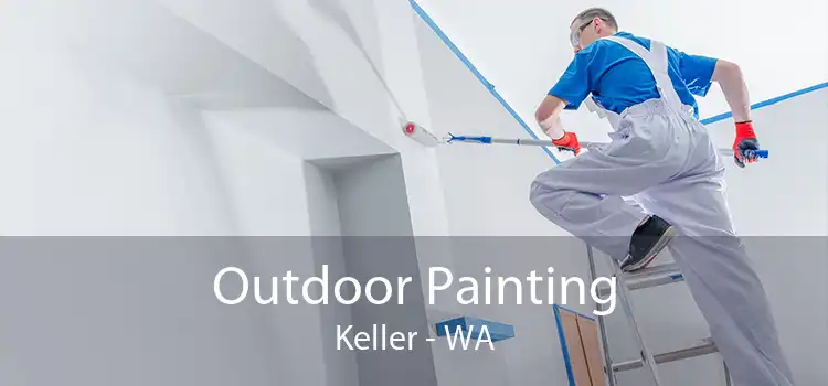 Outdoor Painting Keller - WA