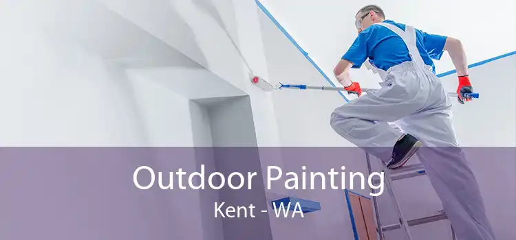 Outdoor Painting Kent - WA