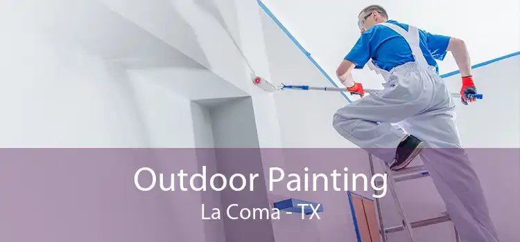 Outdoor Painting La Coma - TX