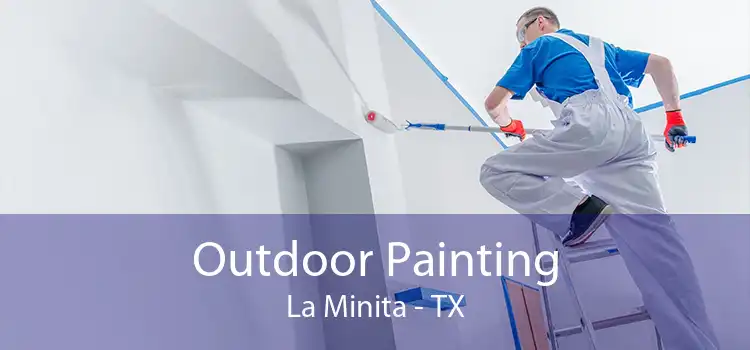 Outdoor Painting La Minita - TX