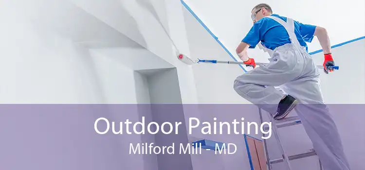 Outdoor Painting Milford Mill - MD