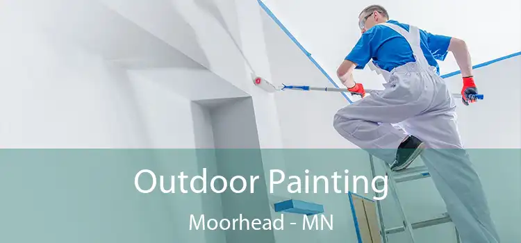 Outdoor Painting Moorhead - MN