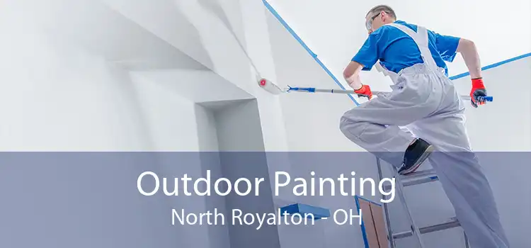 Outdoor Painting North Royalton - OH