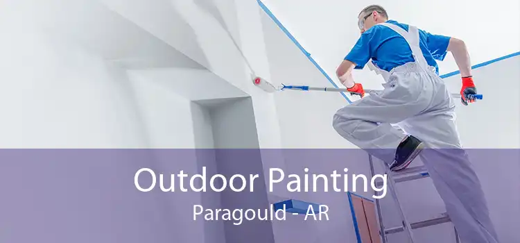 Outdoor Painting Paragould - AR