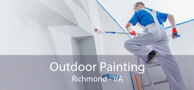 Outdoor Painting Richmond - VA