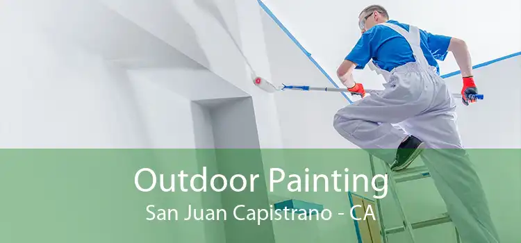 Outdoor Painting San Juan Capistrano - CA