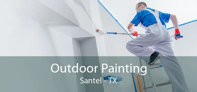 Outdoor Painting Santel - TX