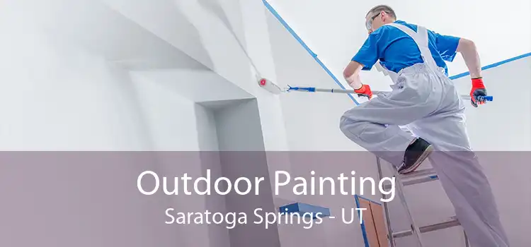 Outdoor Painting Saratoga Springs - UT