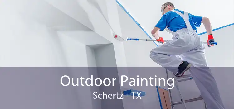 Outdoor Painting Schertz - TX