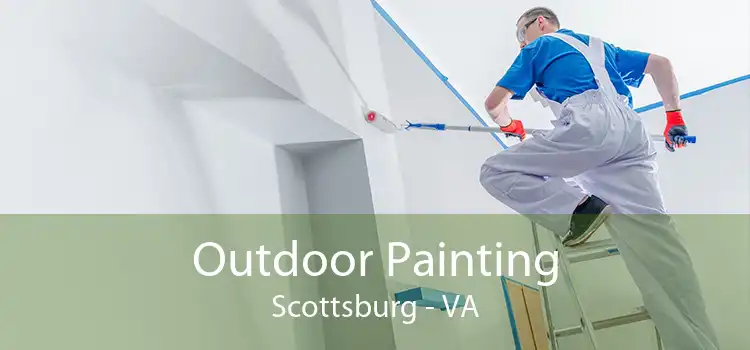 Outdoor Painting Scottsburg - VA