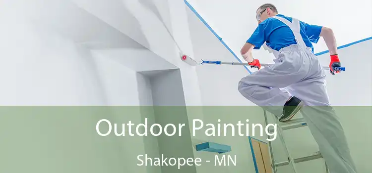 Outdoor Painting Shakopee - MN