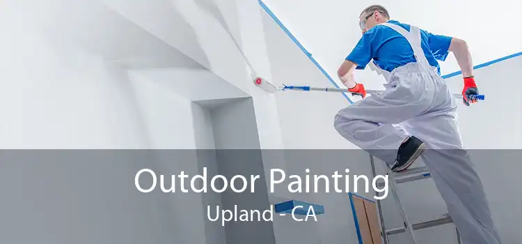 Outdoor Painting Upland - CA