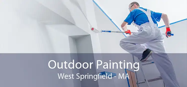 Outdoor Painting West Springfield - MA