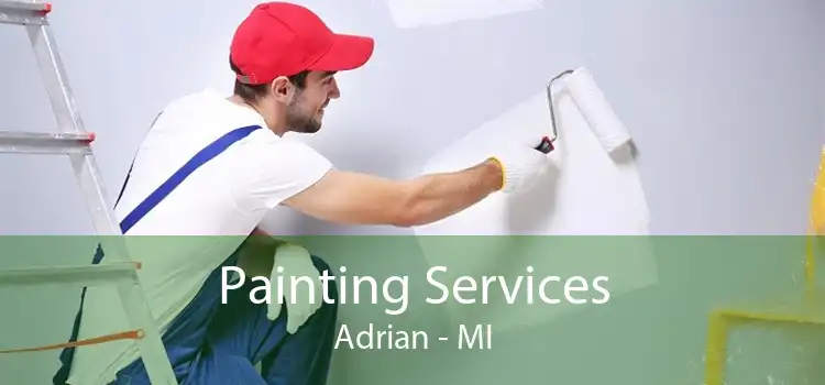 Painting Services Adrian - MI
