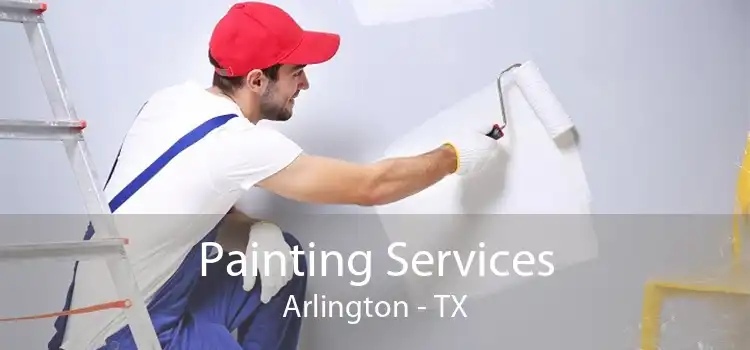 Painting Services Arlington - TX