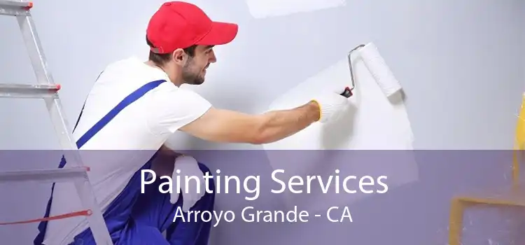Painting Services Arroyo Grande - CA