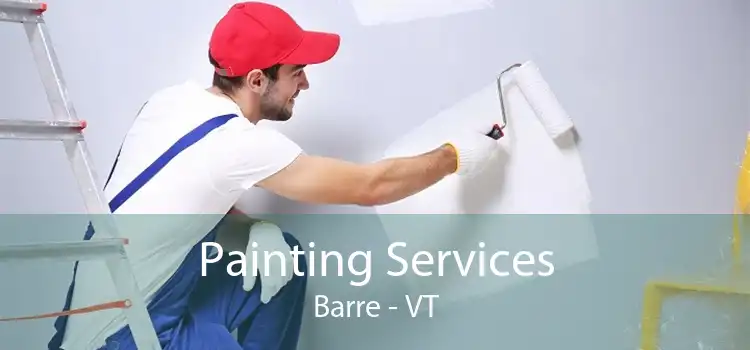 Painting Services Barre - VT