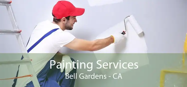 Painting Services Bell Gardens - CA