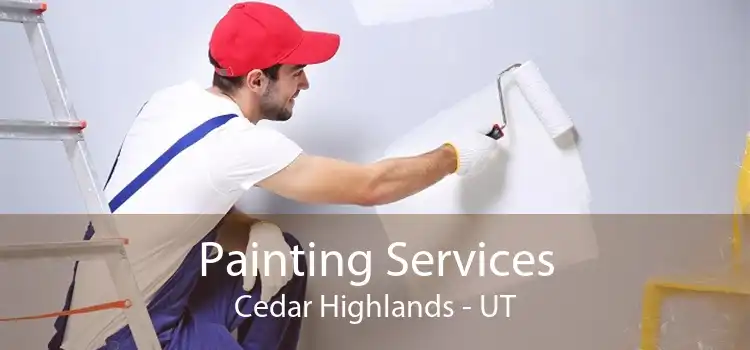 Painting Services Cedar Highlands - UT