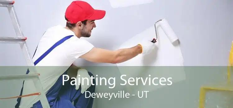Painting Services Deweyville - UT