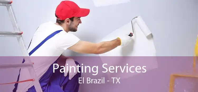 Painting Services El Brazil - TX