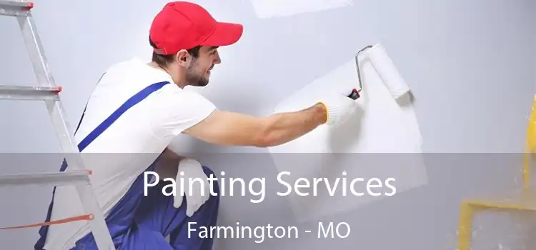 Painting Services Farmington - MO