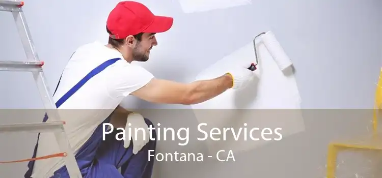 Painting Services Fontana - CA