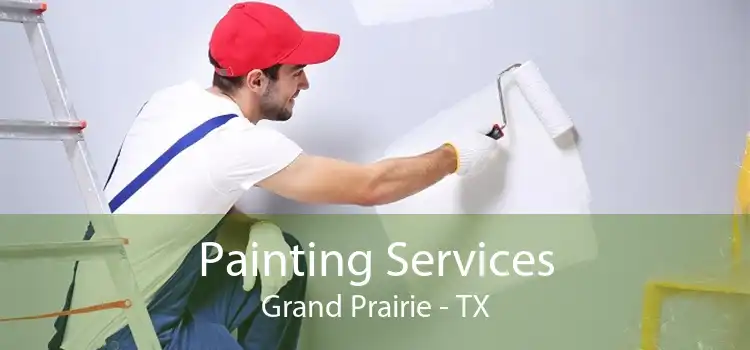 Painting Services Grand Prairie - TX