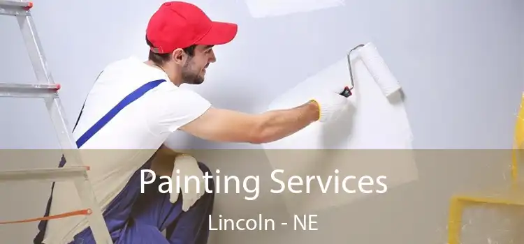 Painting Services Lincoln - NE