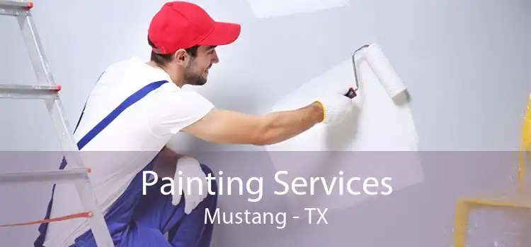 Painting Services Mustang - TX