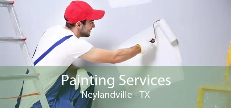 Painting Services Neylandville - TX