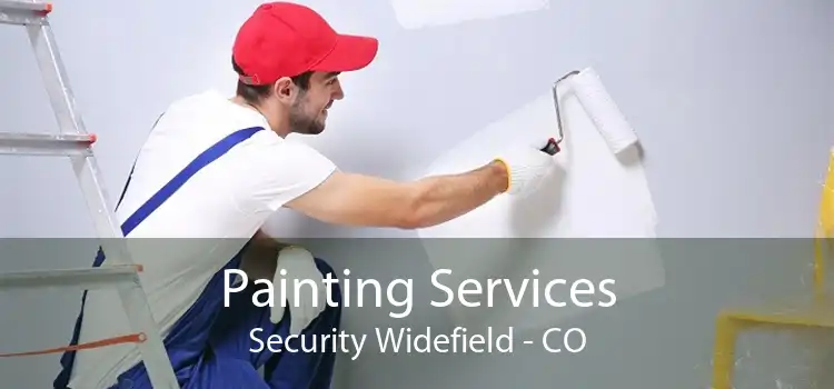 Painting Services Security Widefield - CO