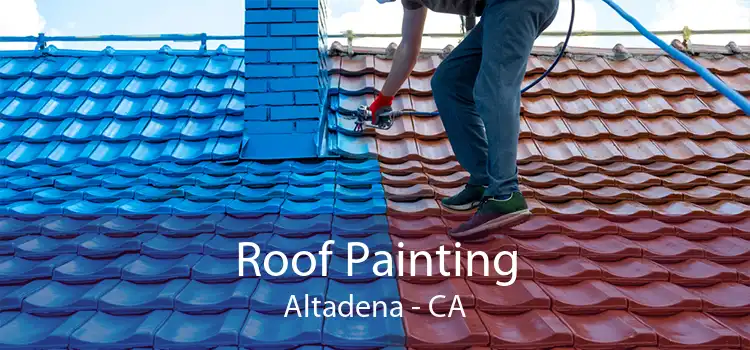 Roof Painting Altadena - CA