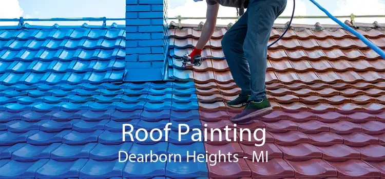 Roof Painting Dearborn Heights - MI