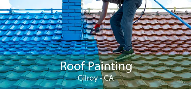 Roof Painting Gilroy - CA