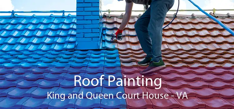Roof Painting King and Queen Court House - VA