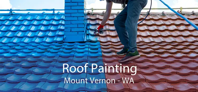Roof Painting Mount Vernon - WA
