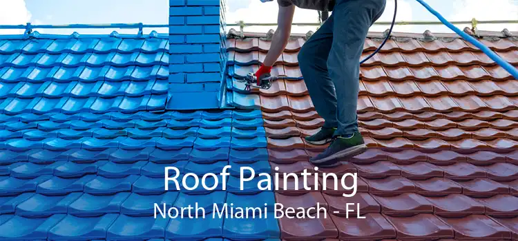 Roof Painting North Miami Beach - FL