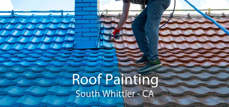 Roof Painting South Whittier - CA